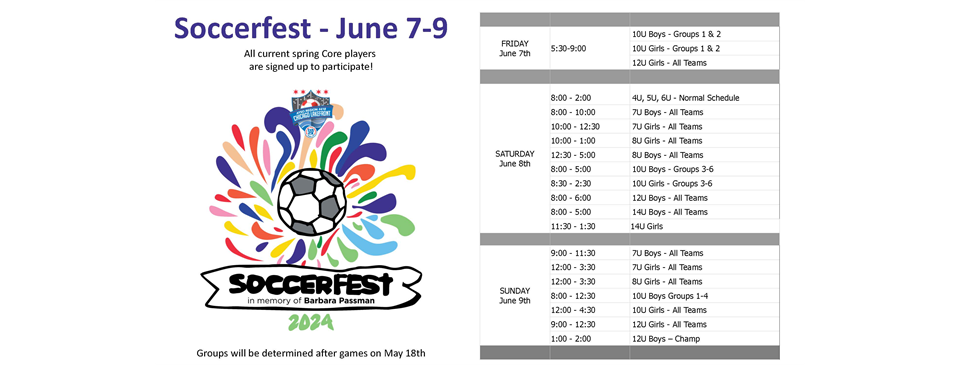 Soccerfest - June 7 thru 9.